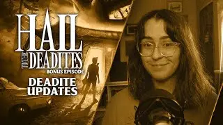 Deadite Updates (Hail to the Deadites Bonus Ep. 17)