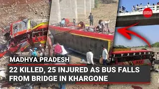 Madhya Pradesh: 22 killed, over 25 injured as bus falls from bridge in Khargone