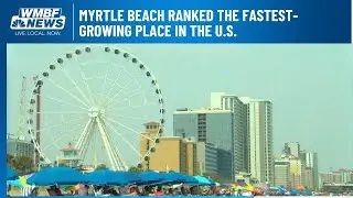 Myrtle Beach ranked fastest-growing place in the U.S.