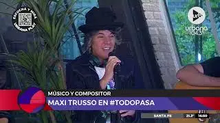¡Maxi Trusso visitó #TodoPasa!