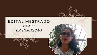 Etapa de inscrição no mestrado / #premestado