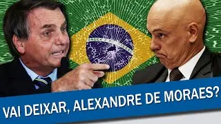 BOLSONARO AMEA&Ccedil;A O BRASIL E ATACA ALEXANDRE DE MORAES
