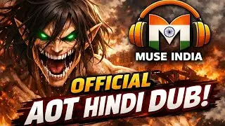 Attack on Titan Hindi Dub OFFICIAL Update! | Muse India Official Release Date? 😱