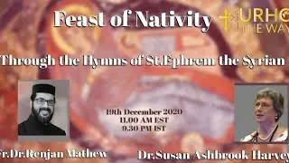Feast of Nativity through the Hymns of St. Ephrem | Dr.Susan Harvey