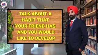 Describe A Habit Your Friend Has That You Want To Opt New #ielts Cue Card By #Raman Ielts @ YBF Moga