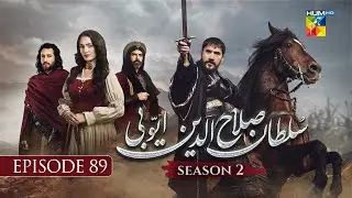 Sultan Salahuddin Ayyubi 𝗦𝗲𝗮𝘀𝗼𝗻 𝟮 Episode 89 - 24th December 2025 - HUM TV
