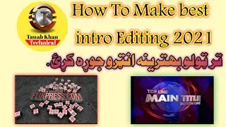 How to make best intro for youtube videos 2021 || Flixpress Remove preview 2021
