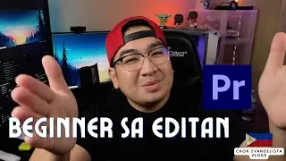 Basic Video Editing Adobe Premier Pro | Tagalog