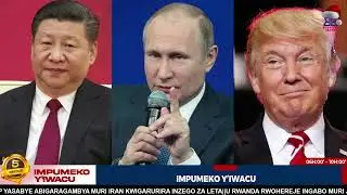 U BUSHINWA BWIYAMYE TRUMP, PUTIN YARYUMYEHO