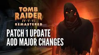 PATCH 1 SHOWCASE | Tomb Raider Angel of Darkness Remastered