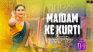 Maidam Ke Kurti | Edm Circuit Mix | Dj Smokey Remix | New Khortha Dj Song 2026