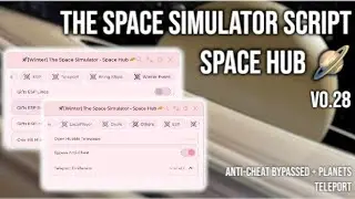 The Space Simulator Script - Space Hub 🪐 Beta v0.28 [Roblox]