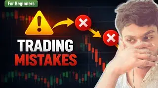 Beginners Trading Me Ye Galti Mat Karna | 90% Log Yahin Fail Ho Jate Hain |Beginners Education 