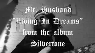 Mr. Husband // Living In Dreams (Official Audio)