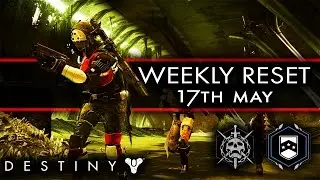 DESTINY WEEKLY RESET NIGHTFALL MODIFIERS RAID CHALLENGE & MORE 17 MAY 2016