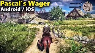 Pascal's Wager Gameplay Android / iOS | Witcher 3 Type Game for Mobile