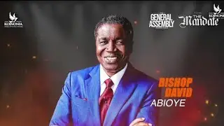 FAITH FOR GLOBAL AND GENERATIONAL IMPACT |BISHOP DAVID ABIOYE 