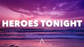 Janji - Heroes Tonight (Lyrics) feat. Johnning
