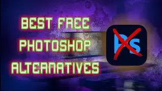 5 FREE Photoshop Alternatives You NEED To Try!