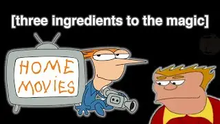 WHAT MADE HOME MOVIES SUCH A MEMORABLE SHOW?