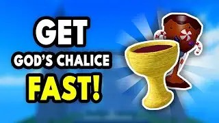FASTEST WAYS to get God's Chalice (In-Depth Guide) | Blox Fruits