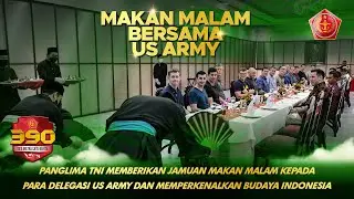 Panglima TNI Memberikan Jamuan Makan Malam Kepada Delegasi US Army