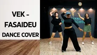 VEK - Fasaideu / फसाईदेउ |  Class choreography | Y- Stand Dance School