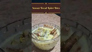 Instant Bread Rabri Bites 🍞✨#dessert #sweet