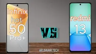 🚨 المقارنة المنتظرة من Elbavari Tech 🔥 Infinix Hot 50 Pro Plus 🆚 Redmi 13 | من يتفوق فعلًا؟