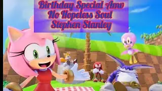 No Hopeless Soul-Stephen Stanley || AMV || @godspeople-q8m Sonic + KPDH 