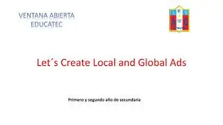 Let's Create Local and Global Ads-Activity 1