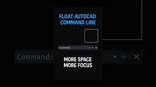 Float and Dock the Command Line in AutoCAD &mdash; Clean Workspace Trick