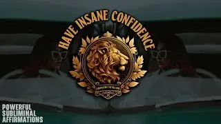 Be Insanely Confident | Powerful Subliminal Affirmations With Morphic Field