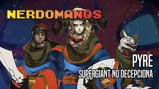 PYRE [Rese&ntilde;a] - Supergiant No Decepciona | Nerd&oacute;manos