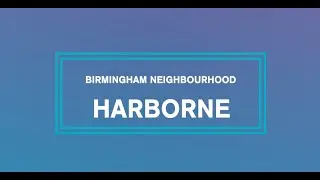 Explore Harborne - Birmingham Neighbourhood Tour