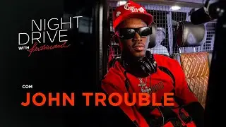 John Trouble: Performance Exclusiva no Night Drive with Ferdinand