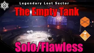 [Destiny 2 | S15] Legendary Lost Sector: The Empty Tank (Solo/Flawless)