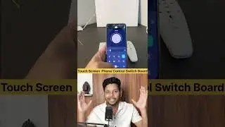 Touch Screen Or Mobile Control Switch Board | अब सेंसर Fan और light खरीदना नहीं पड़ेगा।