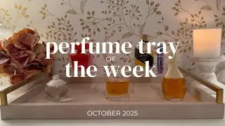 Perfume Tray of the Week & What I Wore - Affordable, Designer, Niche, Celebrity, and Vintage Perfume