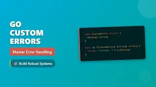 Custom Errors in Go: Robust Error Handling for Beginners 🚀