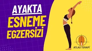 Ayakta Esneme Egzersizi | Atlas Terapi