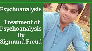 Psychoanalysis | Treatment of Psychoanalysis | Sigmund Freud | English