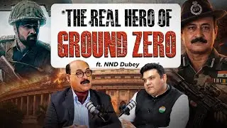 Ground Zero की असली कहानी | Kirti Chakra NND Dubey on Terror Ops, Injuries & Emraan Hashmi | Part 2