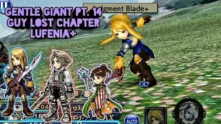 DFFOO GLOBAL - Gentle Giant Pt.14 Guy Lost Chapter LUFENIA+ (Vaan, Porom, Agrias)