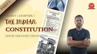Class 8 Civics Chapter 1  The Indian Constitution Explained in Simple Words Part -3