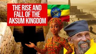 The Rise and Fall of the Aksum Kingdom | Africa History