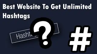 Best Website To Get Your Hashtags For Free | Unlimited | 2021