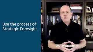 Dr. Philip Foster on Strategic Foresight | Top Business School