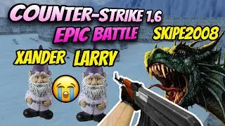 Counter-Strike: Classic Mod - fy_snow | Epic Battle - Xander & Larry VS @Skipe2008