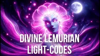 Lemurian Light-Codes for Healing, Happiness & High Heart Chakra Activation 5D 12D Divine Frequencies
